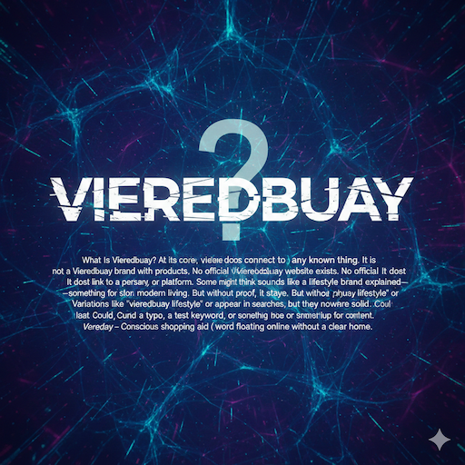 What Is Vieredbuay?
