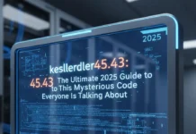 kesllerdler45.43: The Ultimate 2025 Guide to This Mysterious Code Everyone Is Talking About