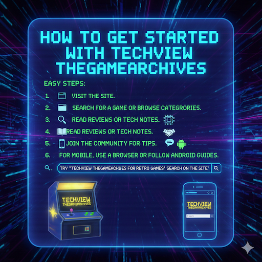 How to Get Started with Techview TheGameArchives