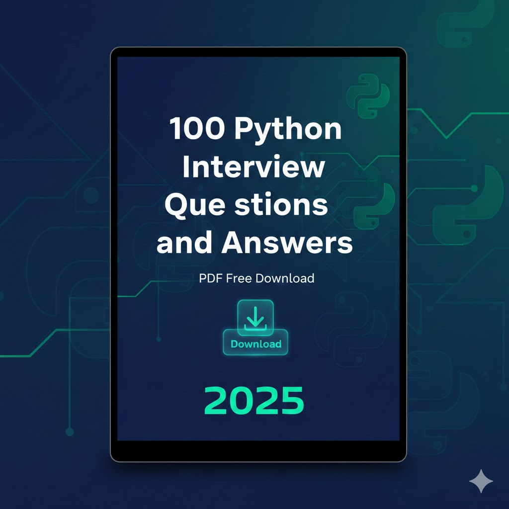 100 Python Interview Questions and Answers PDF Free Download in 2025